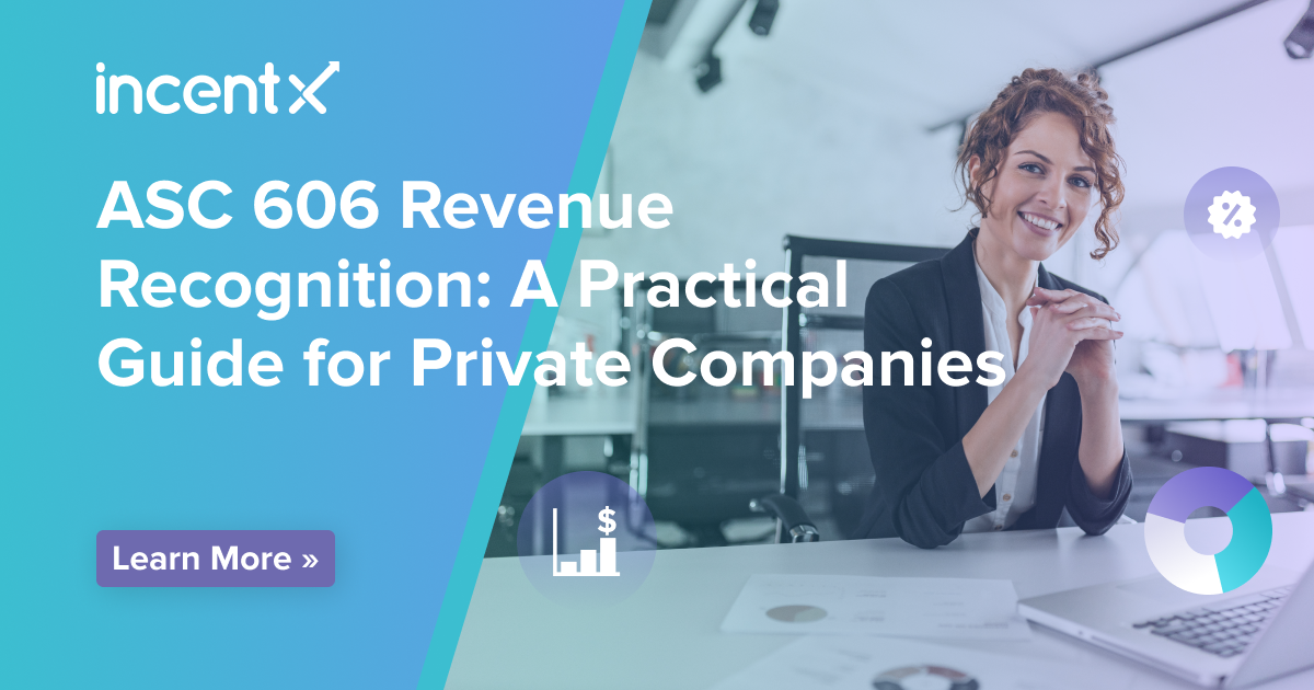 ASC 606 Revenue Recognition: A Practical Guide for Private Companies